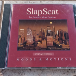 Audio CD: Slap Scat (2003) Moods & Motions