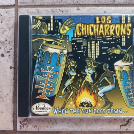 Audio CD: Los Chicharrons (2003) When The Sun Goes Down