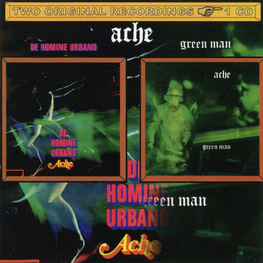 Audio CD: Ache (2) (1970) De Homine Urbano + Green Man