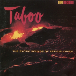 Audio CD: Arthur Lyman Group (1991) Taboo (The Exotic Sound Of The Arthur Lyman)