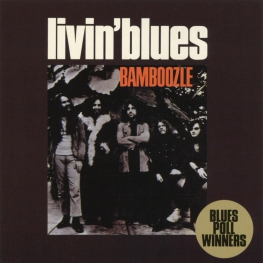 Audio CD: Livin' Blues (1972) Bamboozle