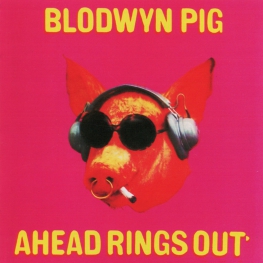 Audio CD: Blodwyn Pig (1969) Ahead Rings Out