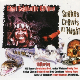 Audio CD: Chief Schabuttie Gilliame (2004) Snakes Crawls At Night