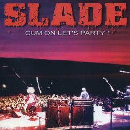 Audio CD: Slade (1994) Cum On Let's Party!