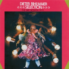 Audio CD: Dieter Bihlmaier Selection (1973) The SWF-Session 1973