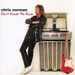 Audio CD: Chris Norman (2017) Don't Knock The Rock