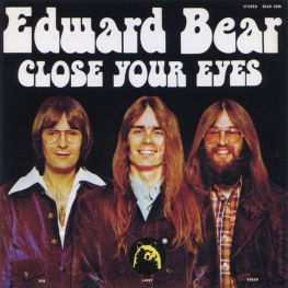 Audio CD: Edward Bear (1973) Close Your Eyes