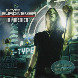 Audio CD: E-Type (2001) Euro IV Ever In America
