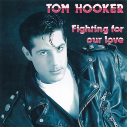 Audio CD: Tom Hooker (1992) Fighting For Our Love