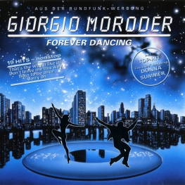 Audio CD: Giorgio Moroder (1992) Forever Dancing