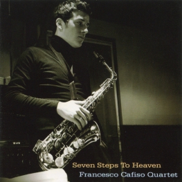 Audio CD: Francesco Cafiso Quartet (2006) Seven Steps To Heaven