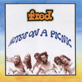 Audio CD: Fred (22) (1974) Notes On A Picnic