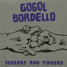 Audio CD: Gogol Bordello (2017) Seekers And Finders