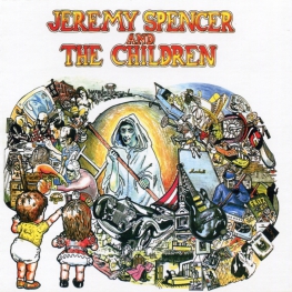 Audio CD: Jeremy Spencer And The Children (1972) Jeremy Spencer And The Children