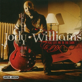 Audio CD: Jody Williams (2004) You Left Me In The Dark