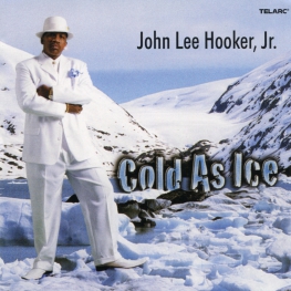 Audio CD: John Lee Hooker Jr. (2006) Cold As Ice