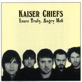 Audio CD: Kaiser Chiefs (2007) Yours Truly, Angry Mob