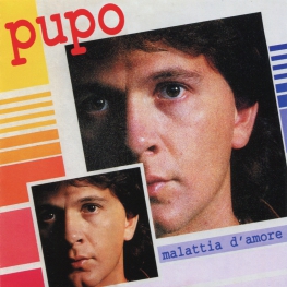 Audio CD: Pupo (1984) Malattia D'Amore