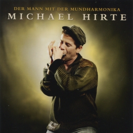 Audio CD: Michael Hirte (2008) Der Mann Mit Der Mundharmonika