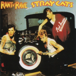 Audio CD: Stray Cats (1983) Rant N' Rave