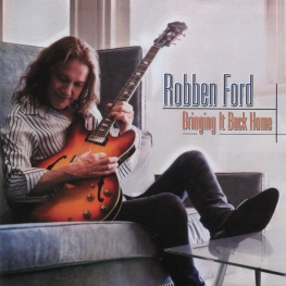 Audio CD: Robben Ford (2013) Bringing It Back Home