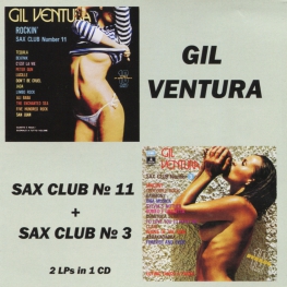Audio CD: Gil Ventura (1975) Sax Club Number 11 Rockin' + Sax Club Number 3