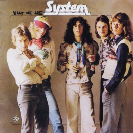 Audio CD: System (Sensory System) (1975) What We Are