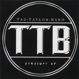 Audio CD: Taz Taylor Band (2009) Straight Up