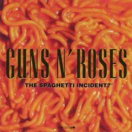 Audio CD: Guns N' Roses (1993) "The Spaghetti Incident?"