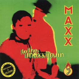 Audio CD: Maxx (1994) To The Maxximum