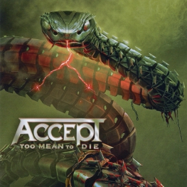 Audio CD: Accept (2021) Too Mean To Die