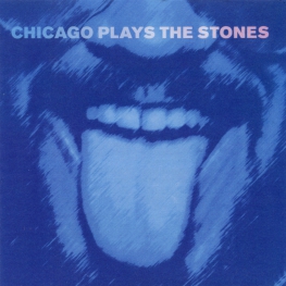 Audio CD: VA Chicago Plays The Stones (2018) Chicago Plays The Stones