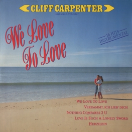 Оцифровка винила: Cliff Carpenter (1990) We Love To Love