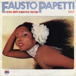 Оцифровка винила: Fausto Papetti (1978) Ritmi Dell'america Latina