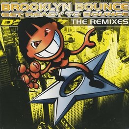 Оцифровка винила: Brooklyn Bounce (1997) Get Ready To Bounce (The Remixes)