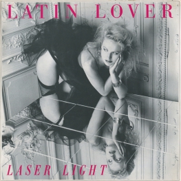 Оцифровка винила: Latin Lover (1986) Laser Light