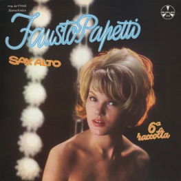 Оцифровка винила: Fausto Papetti (1965) 6a Raccolta