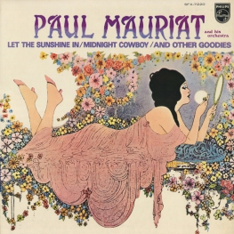 Оцифровка винила: Paul Mauriat (1970) Let The Sunshine In / Midnight Cowboy / And Other Goodies (Isadora)