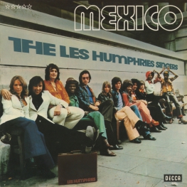 Оцифровка винила: Les Humphries Singers (1972) Mexico