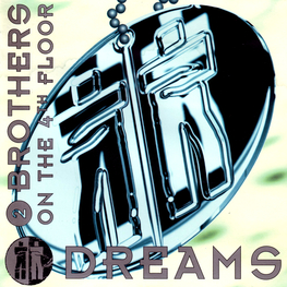 Альбом mp3: 2 Brothers On The 4th Floor (1994) Dreams