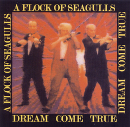 Альбом mp3: A Flock Of Seagulls (1986) Dream Come True