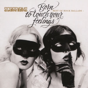 Виниловая пластинка: Scorpions (2017) Born To Touch Your Feelings - Best Of Rock Ballads